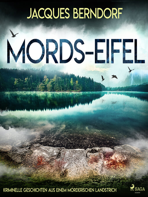 Title details for Mords-Eifel--Kriminelle Geschichten aus einem mörderischen Landstrich by Jacques Berndorf - Available